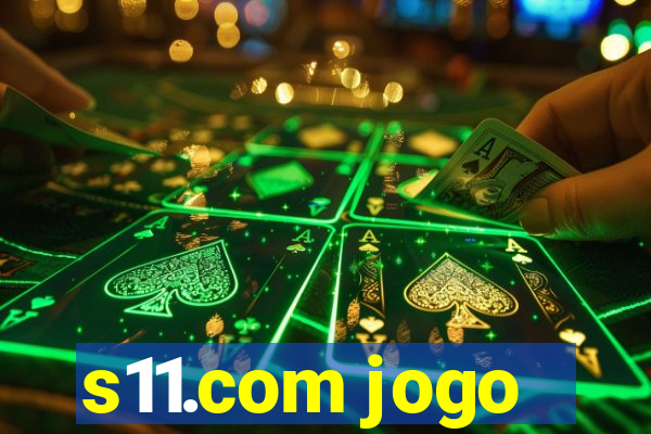 s11.com jogo